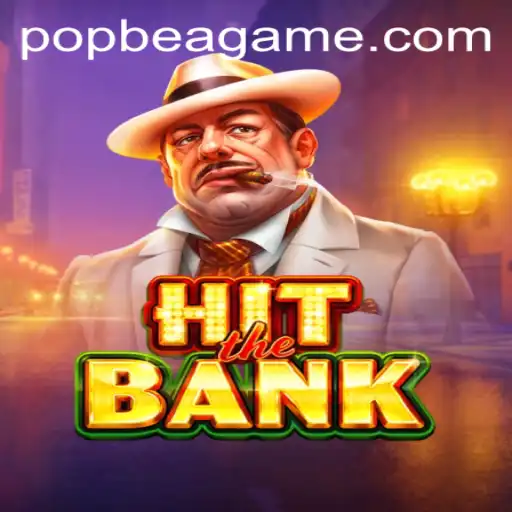 HitTheBank: A Thrilling Adventure in the World of 'Pop Bea'